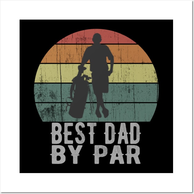 Best Dad By Par Vintage Golf Father Wall Art by Urban7even